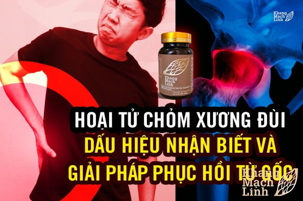 Hoại tử chỏm xương đùi: Dấu hiệu nhận biết và giải pháp phục hồi từ gốc