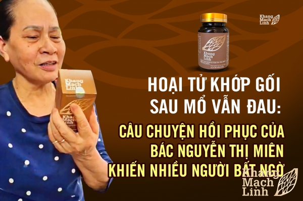 Hoại tử khớp gối sau mổ vẫn đau: Câu chuyện hồi phục của bác Nguyễn Thị Miên khiến nhiều người bất ngờ